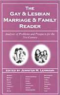 Gay & Lesbian Marriage & Family Reader: Analyses of Problems & Prospects for the 21st Century