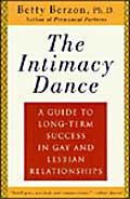 The Intimacy Dance: A Guide to Long-Term Success in Gay and Lesbian Relationships