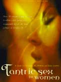 Tantric Sex For Women: A Guide For Lesbian, Bi, Hetero, And Solo Lovers