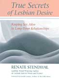 True Secrets of Lesbian Desire: Keeping Sex Alive in Long-Term Relationships