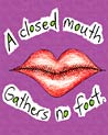 A Closed Mouth Gathers No Feet Ecard