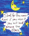 Ecard Shoot for the moon, land among the stars