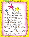 Ecard Success rests in having the courage to become the person you are