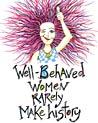 ecard Well-behaved women rarely make history