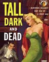 Tall Dark and Dead Ecard 1950s Pulp Fiction Book Cover 