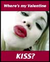 Where's my Valentine's Kiss? Valentine Ecard