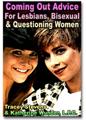 Coming Out Advice Lesbians, Bisexual and Questioning Women