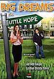 Big Dreams in Little Hope Lesbian Film