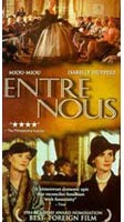 Entre Nous Film Review