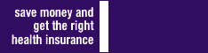 Get The Right Health Insurance